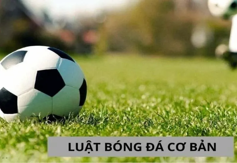 Tất cả các luật trong bóng đá Tất cả các luật trong bóng đá